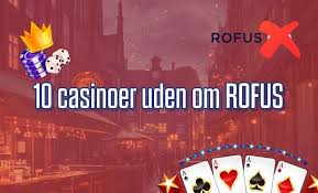Casino Uden om Rufus En Ny Æra for Spiloplevelser
