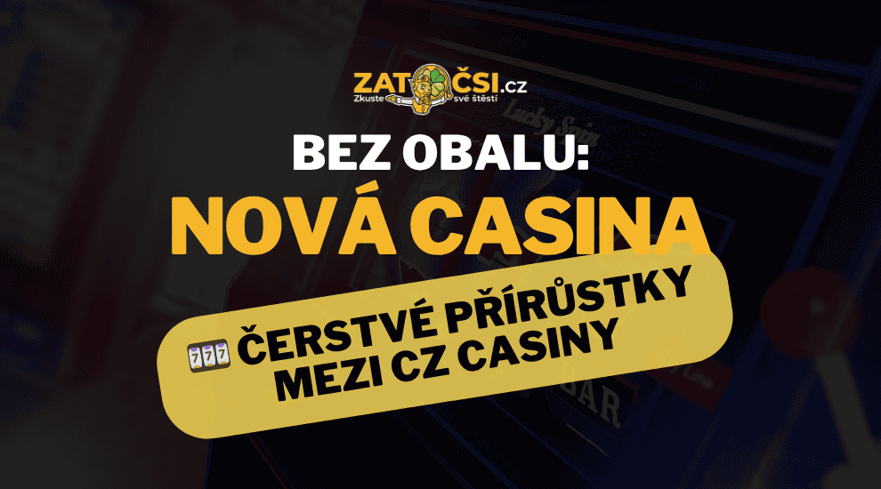 Nove Casina Objevte Nejnovější Online Kasino na Českém Trhu