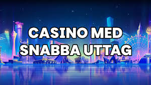 Snabba Casino En Guide till Snabba Uttag och Spelupplevelser -1623259042